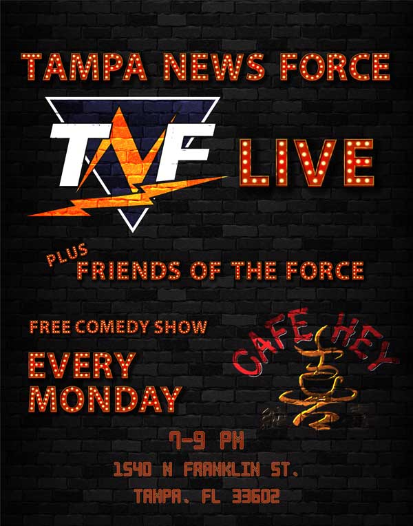 Tampa News Force Live - Featuring Friends of the Force, Every Monday at Cafe Hey