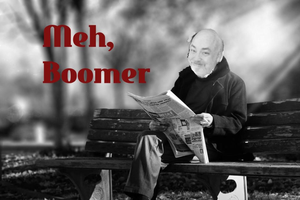 Meh, Boomer