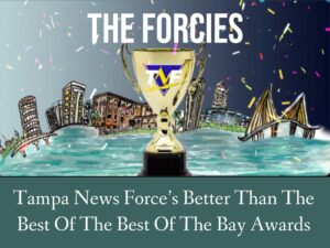Tampa News Force to recognize local institutions with awards!