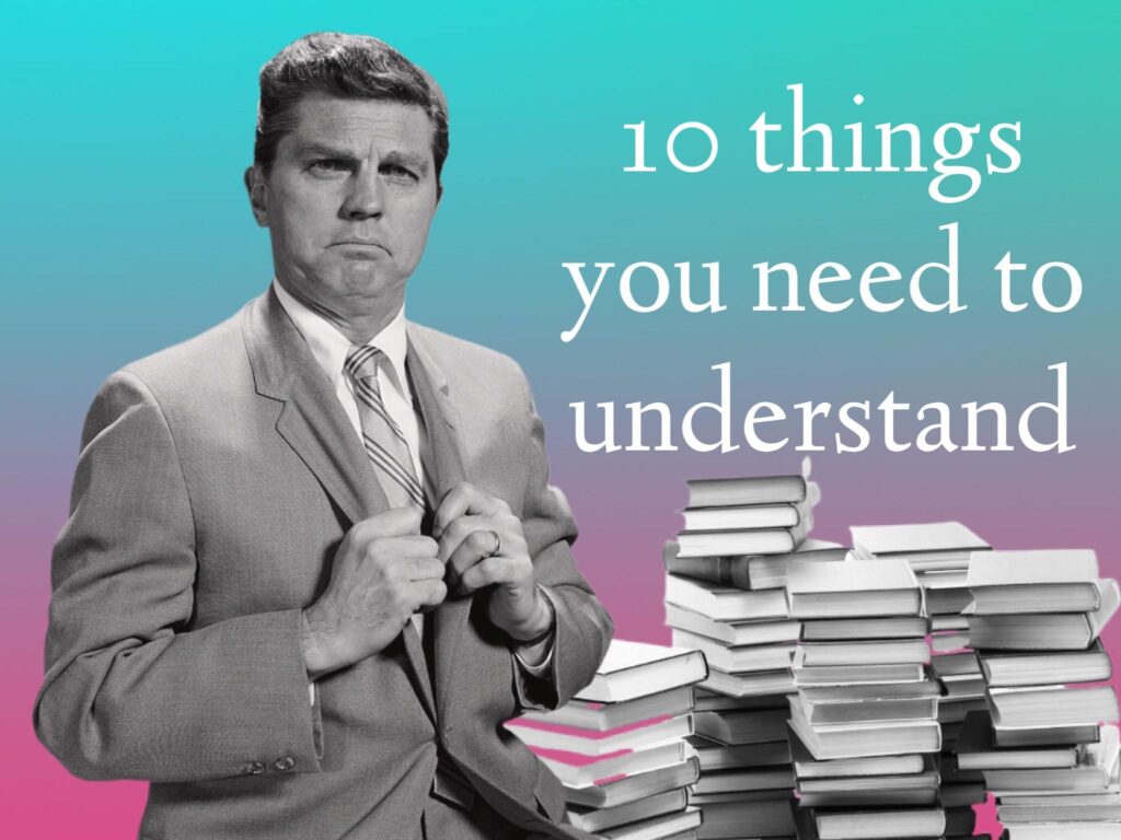 10 Things You Need To Understand