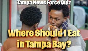 QUIZ: Where should I eat in Tampa Bay?