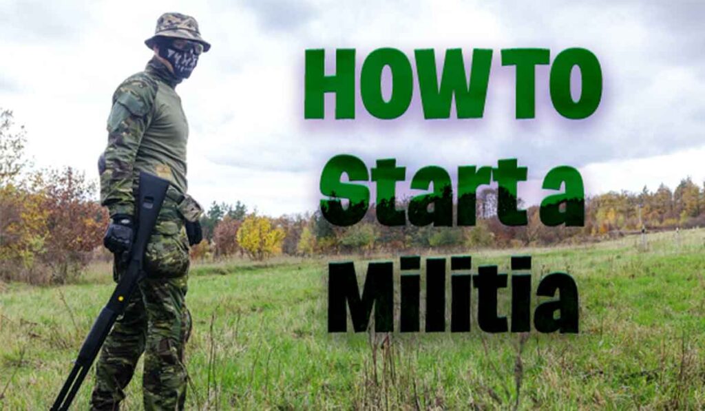 How to Start a Militia