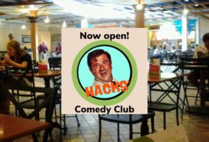 Hacks’ Comedy Club opens in Westshore food court